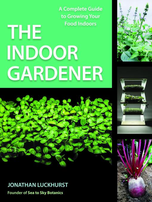 Title details for The Indoor Gardener by Jonathan Luckhurst - Available